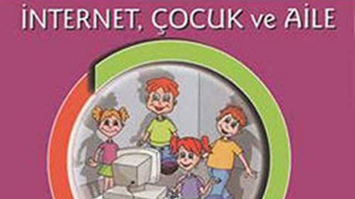 İnternet Kullanımında Çocuk ve Aile İlişkisi